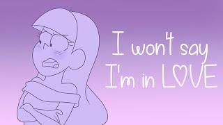 I wont say Im in love - Gravity Falls