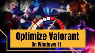 Optimize VALORANT in Windows 11 Boost FPS & Performance NEW*