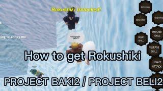 Project Baki 2  Project Beli 2 How to get new Roshiki style Superhuman style