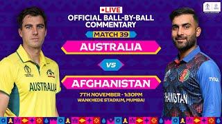 Australia v Afghanistan  Hindi Ball-by-Ball Commentary  Match 39  World Cup 2023 #AUSvAFG