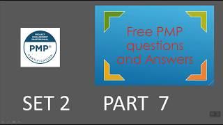 PMP Exam Questions  and Answers SET 2 PART 7  PMP