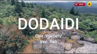 LAGU ACEH   DODAIDI Cipt. Yusdedy Voc.  Yati