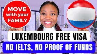 Move To Luxembourg For Free With Your Family By April 2024  No Money Needed