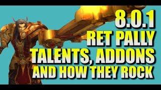 8.0.1 RET PALADIN TALENTS ADD-ON AND THOUGHTS  RET PALADIN BFA 