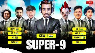 CSW SUPER 9 LEAGUE  DAY 8  NG vs NXT  XT AIMBOT GWK BXL  #nonstopgaming #classy #cswlive