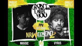 Vyrus VS Mavgic⎪NRWeekend #2⎪On Beat Rap Battle⎪DLTLLY