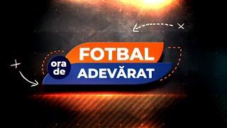 Ora de Fotbal Adevarat cu Andrei Niculescu  28 Octombrie 2024