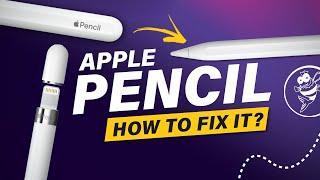 How to Fix the Apple Pencil 1st and 2nd Generation