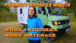 Kamper mercedes kaczka 4x4  pierwszy biwak na dziko  test instalacji wodnej  nowe materace