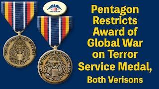 Global War on Terror Service Medal Award Now Restricted to Actual Counter Terrorist Operations 