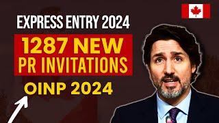 Good News  New Canada Express Entry Draw - 1287 New PR Invitations  OINP 2024