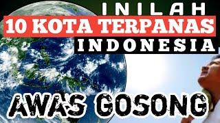 Inilah 10 Kota Terpanas di Indonesia