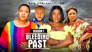 BLEEDING PAST SEASON 1{NEW TRENDING MOVIE} - 2024 LATEST NIGERIAN NOLLYWOOD MOVIES