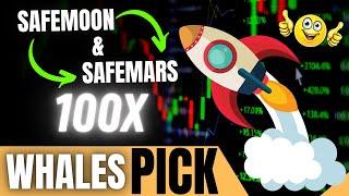 #SAFEMOON AND #SAFEMARS  WHALES PICK COINS - 100x PROFIT  must watch 