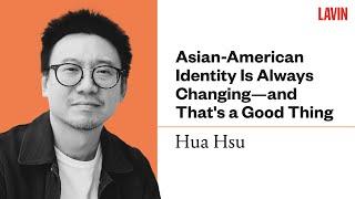 Asian-American Identity Is Always Changing—and Thats a Good Thing  Hua Hsu