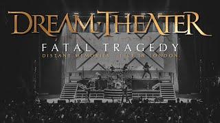 Dream Theater - Fatal Tragedy from Distant Memories - Live in London