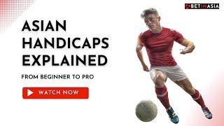 Asian Handicap Explained Advanced Strategy Full Guide