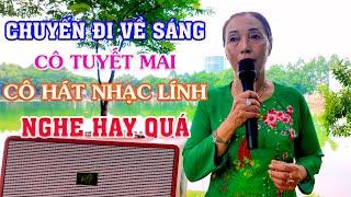 Chuyến Đi Về Sáng - Một Giọng Hát Đường Phố - Nghe Quá Ngọt Ngào - Tuyết Mai