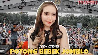 POTONG BEBEK JOMBLO LIVE COVER ITTA CITATA - TRANSERA BAND LIRIK LAGU