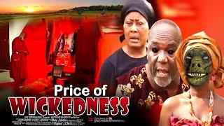 Price Of Wickedness - Nigerian Movies