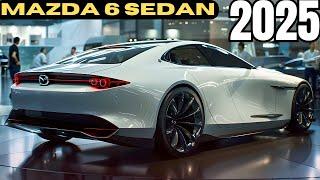 Modern Design 2025 Mazda 6 Sedan Official Unveiled - First Look