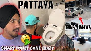Pattaya Pohanch Gye  SMART TOILET GONE WRONG  Sonam Bajwa in Thailand ??