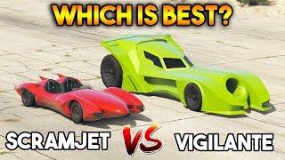 GTA 5 ONLINE  SCRAMJET VS VIGILANTE WHICH IS BEST?