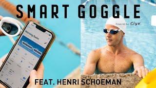 Smart Goggle Powered by Ciye™  2X Olympic Triathlete Henri Schoeman