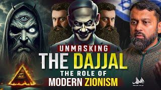 UNMASKING THE DAJJAL THE ROLE OF MODERN ZIONISM