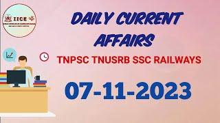 November 07 2023 Daily Current Affairs in Tamil  TNPSC TNUSRB RRB SSC  Static GK  By IICE