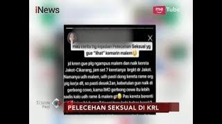 Viral Kronologis Pelecehan Seksual yang Menimpa Pengguna KRL - iNews Pagi 1312