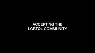 ADVOCACY Accepting the LGBTQ+ Community