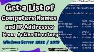 How to Get a List of Computers Names and IP Addresses from the Active Directory Windows Server 2019