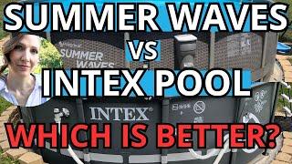 SUMMER WAVES VS INTEX POOL *WHICH POOL IS BETTER?*