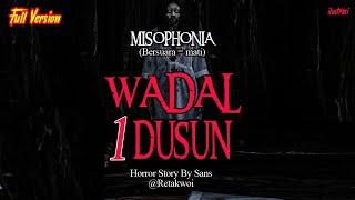 KISAH MISTERI - FULL VERSION MISOPHONIA BESRUARA = MATI - THREAD HOROR SANS@RETAKWOI