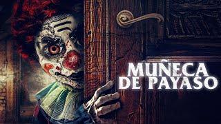 Muñeca de Payaso 2019 Pelicula Completa - Sarah T. Cohen Peter Cosgrove Jon-Scott Clark