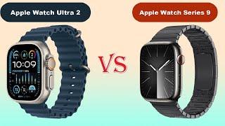 Apple Watch Ultra 2 vs Apple Watch Series 9