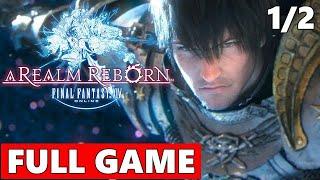 Final Fantasy 14 A Realm Reborn Full Walkthrough Gameplay Part 12 - No Commentary PC Longplay