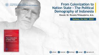 Bedah Buku From Colonization to Nation State - The Political Demography of Indonesia - PSKK UGM