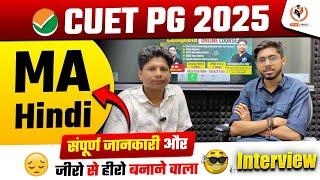 CUET PG 2025 MA Hindi Best Interview  CUET MA Hindi Complete Information in One Video Zero to Hero