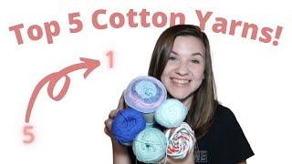 Ranking My Top Five 100% Cotton Yarns  My Top Cotton Yarns and What I Like & Dont Like About Them