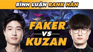 BÌNH LUẬN RANK HÀN FAKER QUẨY RANK CỰC GẮT VỚI ZED CHỈ 15 GIÂY HỒI CHIÊU  VĂN TÙNG