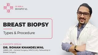 Types of breast biopsies for breast lumps by Dr Rohan Khandelwal Breast Cancer Surgeon in Delhi NCR