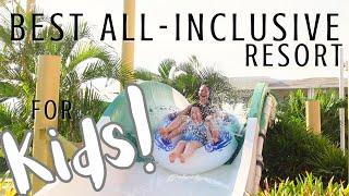 BEST ALL-INCLUSIVE RESORT FOR KIDS -- Cancun