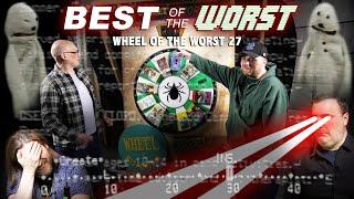 Best of the Worst Wheel of the Worst #27