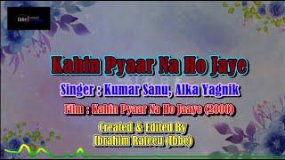 Kahin Pyaar Na Ho Jaye  Karaoke