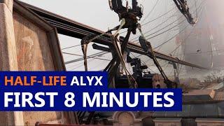 Half-Life Alyx First 8 Minutes Gameplay No Commentary