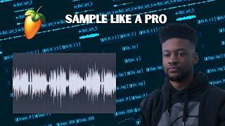 HOW TO SAMPLE LIKE A PRO  BEGINNER FL STUDIO TUTORIAL