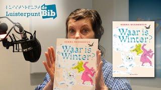 Gerda Dendooven leest Waar is Winter? in voor Luisterpuntbibliotheek