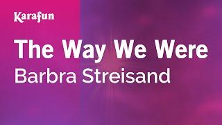 The Way We Were - Barbra Streisand  Karaoke Version  KaraFun